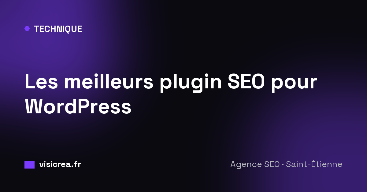 Les meilleurs plugin SEO pour WordPress · Visicrea